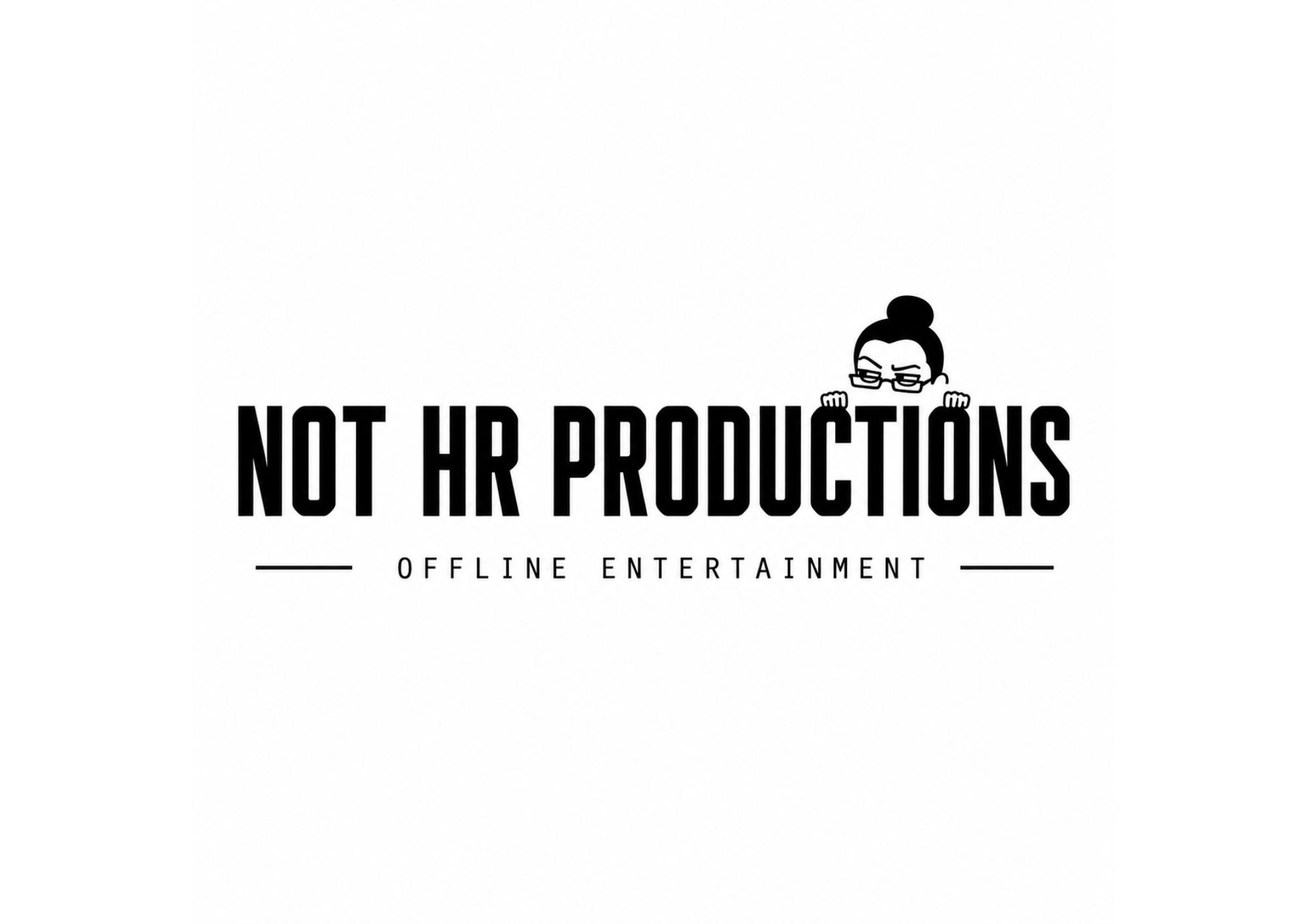 NOT HR PRODUCTIONS